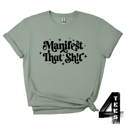 Manifest That Sh!t