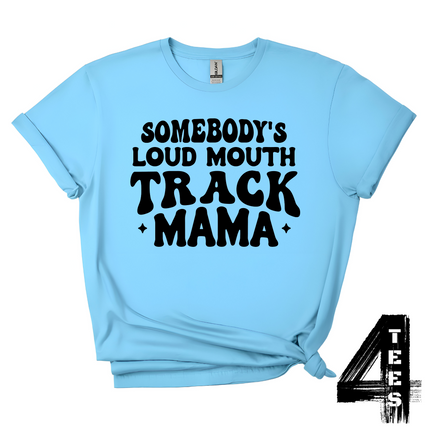Loud Mouth Track Mama