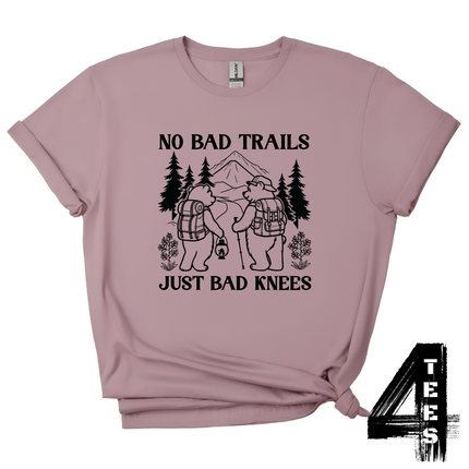 No Bad Trails, Just Bad Knees