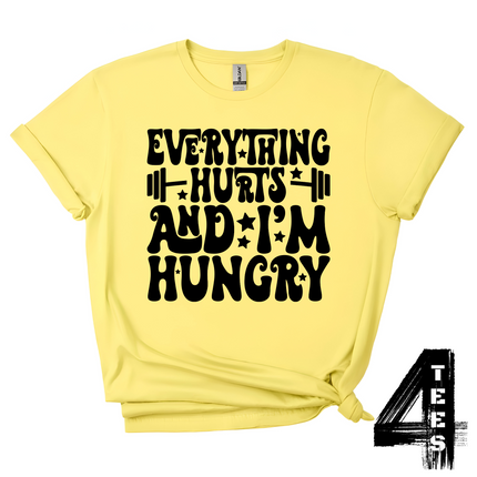 Everything Hurts & I'm Hungry