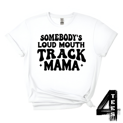 Loud Mouth Track Mama