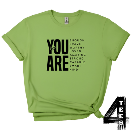 You are enough brave