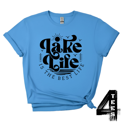 Lake Life Is The Best Life