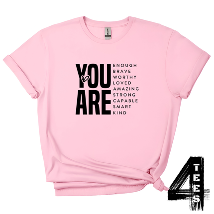 You are enough brave