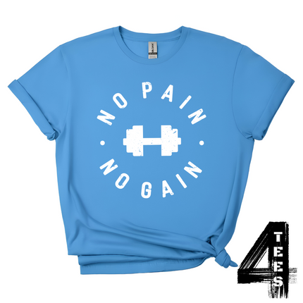 No Pain No Gain
