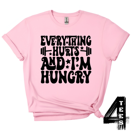 Everything Hurts & I'm Hungry