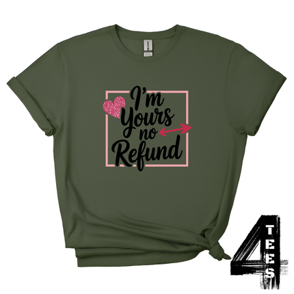 I'm yours no refund